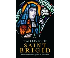 KNYGA Philip Freeman Two Lives of Saint Brigid