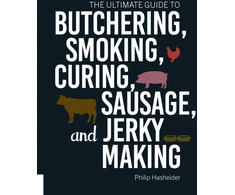 KNYGA Philip Hasheider Ultimate Guide to Butchering, Smoking, Curing, Sausage, and Jerky Making