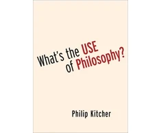 KNYGA Philip Kitcher What's the Use of Philosophy?