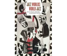 KNYGA Philip V Bohlman Jazz Worlds/World Jazz