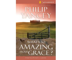 KNYGA Philip Yancey What's So Amazing About Grace? Participant's Guide