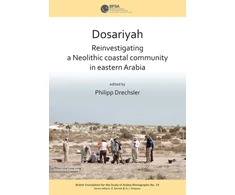 KNYGA Philipp Drechsler Dosariyah: An Arabian Neolithic Coastal Community in the Central Gulf