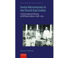 KNYGA Philipp Krauer Swiss Mercenaries in the Dutch East Indies