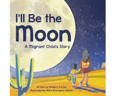 KNYGA Phillip D Cortez I'll Be the Moon