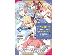 KNYGA Piero Karasu Magical Revolution of the Reincarnated Princess and the Genius Young Lady, Vol. 6 (manga)