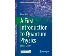 KNYGA Pieter Kok First Introduction to Quantum Physics