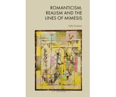 KNYGA Polly Dickson Romanticism, Realism and the Lines of Mimesis