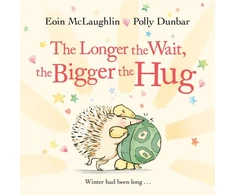KNYGA Polly Dunbar Longer the Wait, the Bigger the Hug