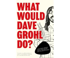 KNYGA Pop Press What Would Dave Grohl Do?