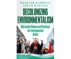 KNYGA Prakash Kashwan Decolonizing Environmentalism