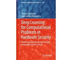 KNYGA Pranesh Santikellur Deep Learning for Computational Problems in Hardware Security