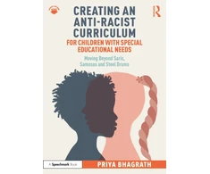 KNYGA Priya Bhagrath Creating an Anti-Racist Curriculum for Children with Special Educational Needs