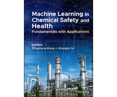 KNYGA Qingsheng Wang Machine Learning in Chemical Safety and Health