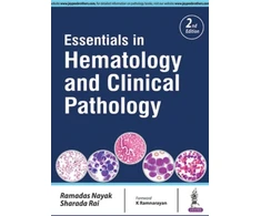 KNYGA R. A. I. NAYAK Essentials in Hematology and Clinical Pathology