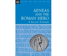 KNYGA R Deryck Williams Aeneas and the Roman Hero