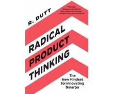 KNYGA R Dutt Radical Product Thinking