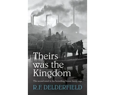 KNYGA R F Delderfield Theirs Was the Kingdom