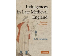 KNYGA R N Swanson Indulgences in Late Medieval England