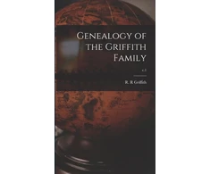 KNYGA R R Griffith Genealogy of the Griffith Family; c.1