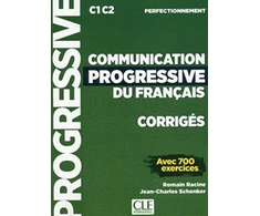 KNYGA R Racine Communication progressive du francais - Niveau perfectionnement (C1/C2) - Corriges