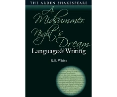 KNYGA R S White Midsummer Night’s Dream: Language and Writing