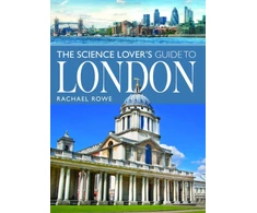 KNYGA Rachael Rowe Science Lover's Guide to London