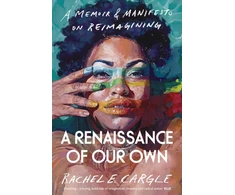 KNYGA Rachel Cargle Renaissance of Our Own