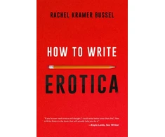 KNYGA Rachel Kramer Bussel How to Write Erotica
