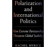 KNYGA Rachel Myrick Polarization and International Politics