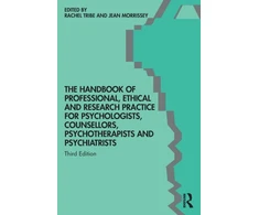 KNYGA Rachel Tribe Handbook of Professional Ethical and Research Practice for Psychologists, Counsellors, Psychotherapists and Psychiatrists
