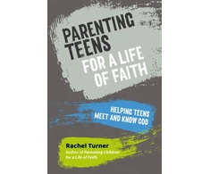 KNYGA Rachel Turner Parenting Teens for a Life of Faith