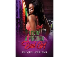 KNYGA Racquel Williams Lovin' a Virginia Bad Girl
