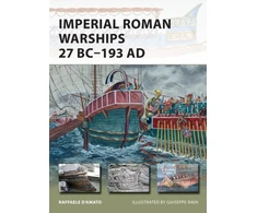 KNYGA Raffaele Damato Imperial Roman Warships 27 BC–193 AD