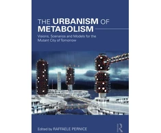 KNYGA Raffaele Pernice Urbanism of Metabolism