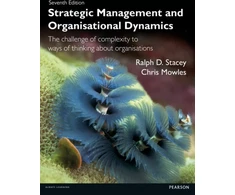 KNYGA Ralph D Stacey Strategic Management and Organisational Dynamics