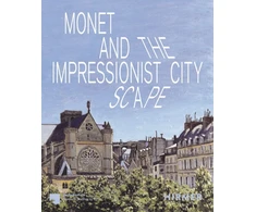 KNYGA Ralph Gleis Monet and the Impressionist Cityscape
