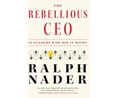 KNYGA Ralph Nader Rebellious CEO