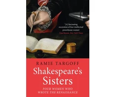 KNYGA Ramie Targoff Shakespeare's Sisters