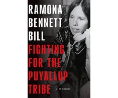 KNYGA Ramona Bennett Bill Fighting for the Puyallup Tribe