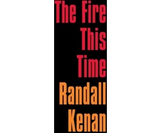 KNYGA Randall Kenan Fire This Time