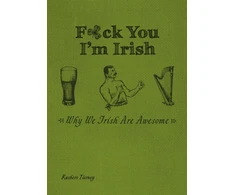 KNYGA Rashers Tierney F*ck You, I'm Irish