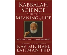 KNYGA Rav Michael Laitman PhD Kabbalah, Science &amp; the Meaning of Life