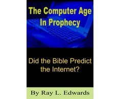 KNYGA Ray L Edwards Computer Age In Prophecy