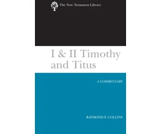 KNYGA Raymond F Collins I &amp; II Timothy and Titus (2002)