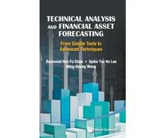KNYGA Raymond Hon-Fu Chan Technical Analysis And Financial Asset Forecasting: From Simple Tools To Advanced Techniques