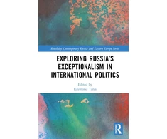 KNYGA Raymond Taras Exploring Russia’s Exceptionalism in International Politics