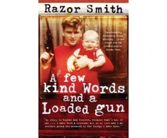 KNYGA Razor Smith Few Kind Words and a Loaded Gun