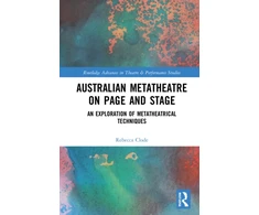 KNYGA Rebecca Clode Australian Metatheatre on Page and Stage