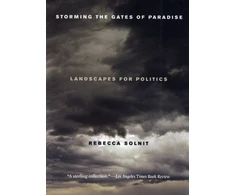 KNYGA Rebecca Solnit Storming the Gates of Paradise