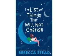 KNYGA Rebecca Stead List of Things That Will Not Change